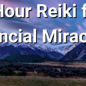 6 Hour Reiki for Financial Miracles 🌸