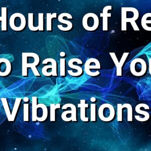 6 Hours of Reiki to Raise Your Vibrations 🌸