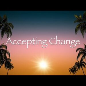 Accepting Change