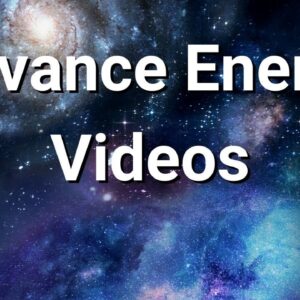 Advanced Energy Videos ðŸ’®