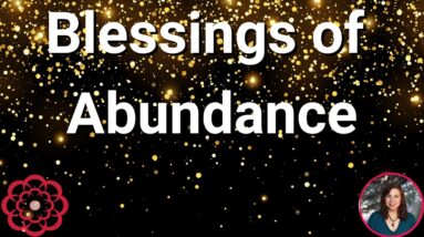 Blessings of Abundance 🌸