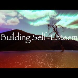 Building Self Esteem