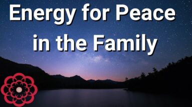 Energy for Peace in the Family 💮