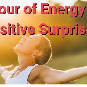 Energy for Positive Surprises, 1 hour Video 🌸