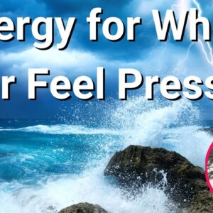 Energy for When You Feel Pressure ðŸŒ¸