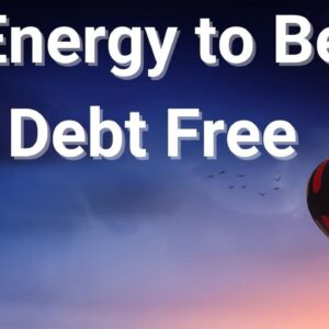 Energy to be Debt Free ðŸ’®