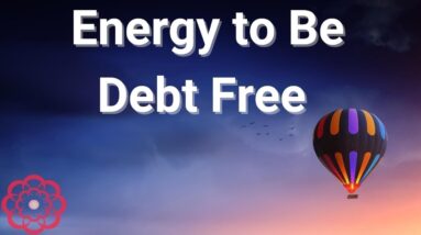 Energy to be Debt Free 💮