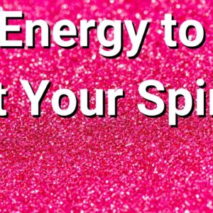 Energy to Lift Up Your Spirits ðŸŒº
