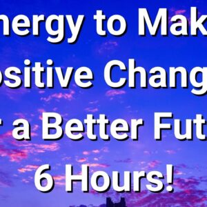 Energy to Make Positive Changes for a Better Future  🌸