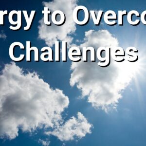 Energy to Overcome Challenges ðŸ’®