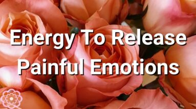Energy to Release Painful Emotions 💮
