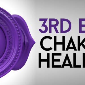 How To Heal The Third Eye Chakra