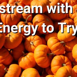Livestream with New Energies to Try!