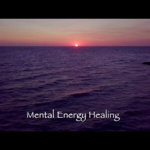 Mental Body Energy Healing (Relax and Unwind)