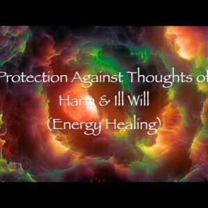 Protection Against Thoughts of Harm and Ill Will
