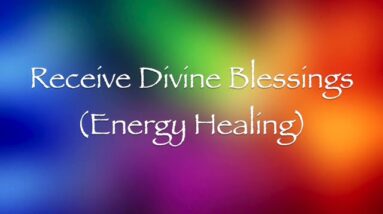 Receive Divine Blessings