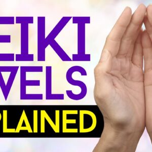 Reiki Levels Of Attunement EXPLAINED!