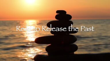 Reiki to Release the Past