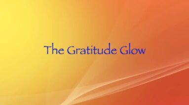 The Gratitude Glow