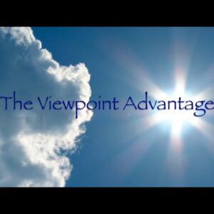The Viewpoint Advantage