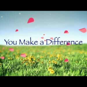 You Make a Difference
