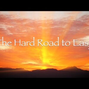 The Hard Road to Easy
