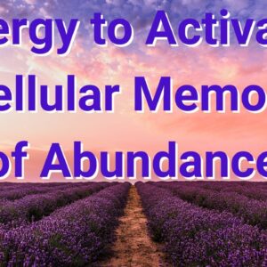 Energy to Activate Cellular Memory of Abundance