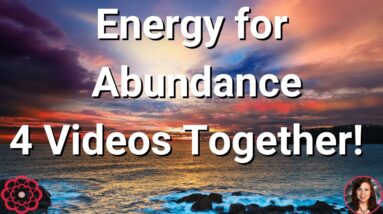 Energy for Abundance, 4 Video Compilation