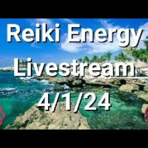 🔴Reiki Energy Livestream 4/1/24 - Energy to Release Ancestral Blockages to Power